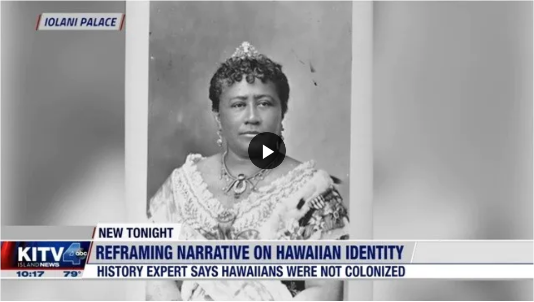 KITV Island News: Rethinking History: Hawaiian Expert Says Hawaii Was ...